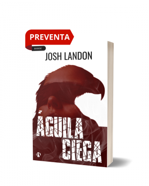 PREVENTA: Águila ciega (Ed. Bolsillo)