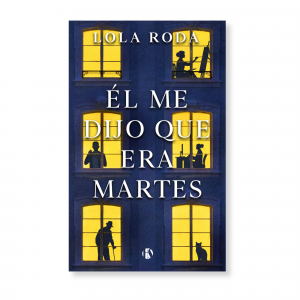 Él me dijo que era martes