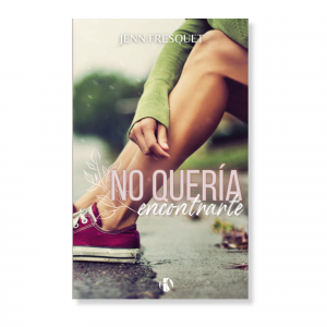 No quería encontrarte